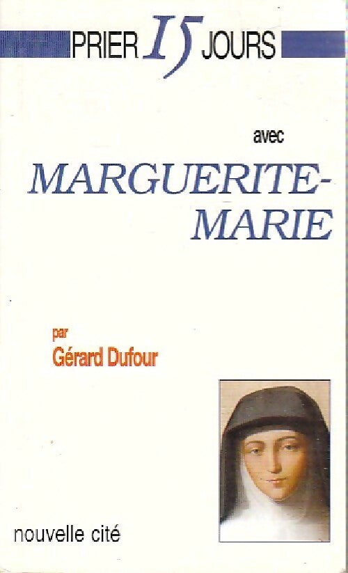 Livrenpoche : Marguerite-Marie - Gérard Dufour - Livre