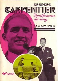 Livrenpoche : Georges Carpentier. Gentleman du ring - Olivier Merlin - Livre