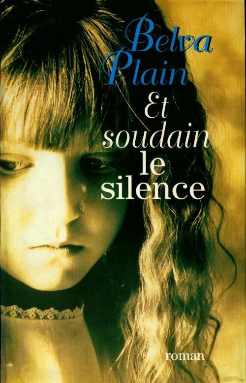 Livrenpoche : Et soudain le silence - Belva Plain - Livre