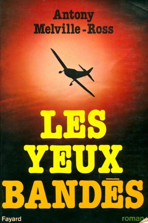 Livrenpoche : Les yeux bandés - Antony Melville-Ross - Livre