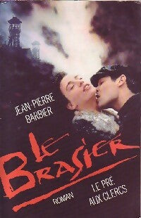 Livrenpoche : Le brasier - Jean-Pierre Barbier - Livre