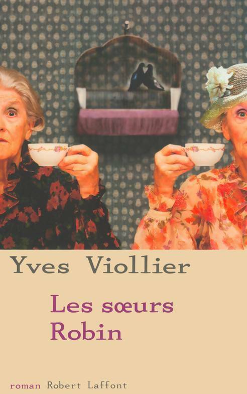 Livrenpoche : Les soeurs Robin - Yves Viollier - Livre