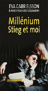 Livrenpoche : Millenium, Stieg et moi - Marie-Françoise Colombani, Eva Gabrielsson - Livre