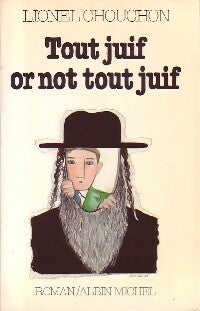 Livrenpoche : Tout juif or not tout juif - Lionel Chouchan - Livre
