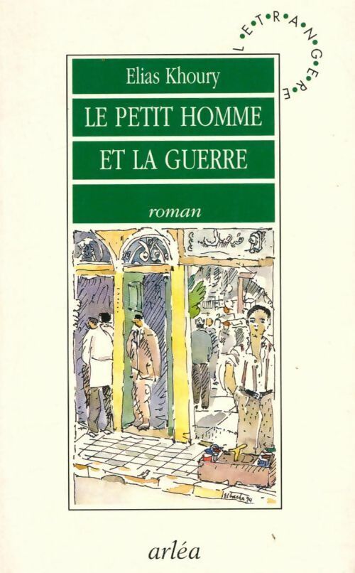 Livrenpoche : Le petit homme et la guerre - Elias Khouby - Livre