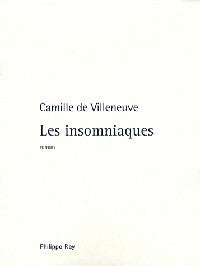 Livrenpoche : Les insomniaques - Camille De Villeneuve - Livre