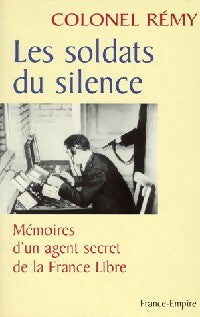 Livrenpoche : Mémoires d'un agent secret de la France libre Tome II : Les soldats du silence - Colonel Rémy - Livre