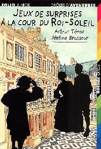 Livrenpoche : Jeux de surprises à la cour du Roi-Soleil - Arthur Ténor - Livre