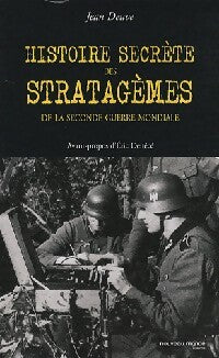 Livrenpoche : Histoire secrète des stratagèmes de la seconde guerre mondiale - Jean Deuve - Livre