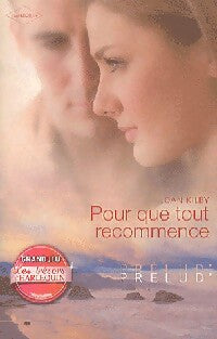 Livrenpoche : Pour que tout recommence - Joan Kilby - Livre