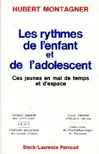 Livrenpoche : Les rythmes de l'enfant et de l'adolescent - Hubert Montagner - Livre