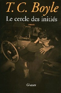 Livrenpoche : Le cercle des initiés - Tom Coraghessan Boyle - Livre