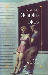 Livrenpoche : Memphis blues - Patrick Mahé - Livre