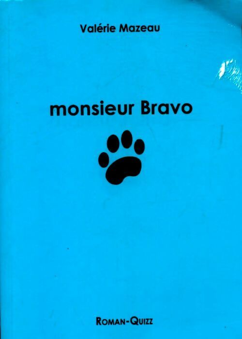 Livrenpoche : Monsieur Bravo - Valérie Mazeau - Livre