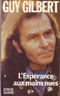 Livrenpoche : L'espérance aux mains nues - Guy Gilbert - Livre