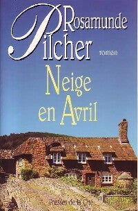 Livrenpoche : Neige en avril - Rosamunde Pilcher - Livre