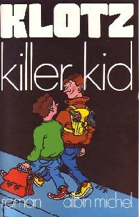 Livrenpoche : Killer kid - Claude Klotz - Livre