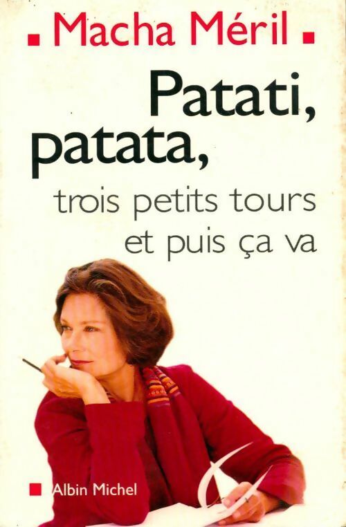 Livrenpoche : Patati, patata, trois petits Tours et puis ça va - Macha Méril - Livre