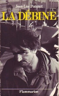Livrenpoche : La débine - Jean-Luc Porquet - Livre