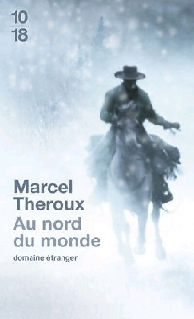 Livrenpoche : Au nord du monde - Marcel Theroux - Livre