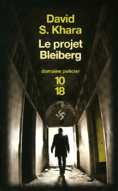 Livrenpoche : Le projet Bleiberg - David S. Khara - Livre