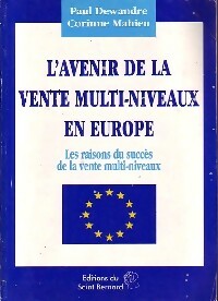 Livrenpoche : L'avenir de la vente multi-niveaux en Europe - Paul Dewandre - Livre