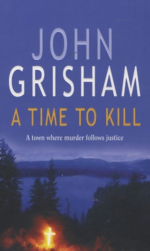 Livrenpoche : A time to kill - John Grisham - Livre