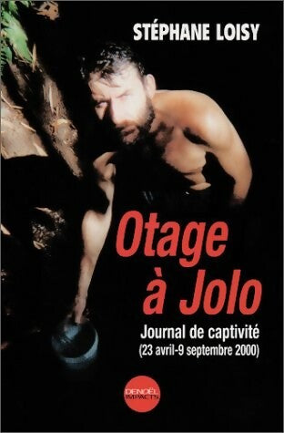 Livrenpoche : Otage à Jolo - Stéphane Loisy - Livre