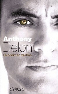 Livrenpoche : Le premier maillon - Anthony Delon - Livre