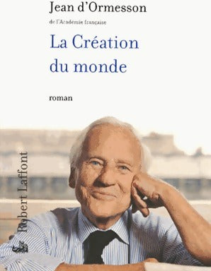 Livrenpoche : La création du monde - Jean D'Ormesson - Livre