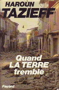 Livrenpoche : Quand la terre tremble - Haroun Tazieff - Livre
