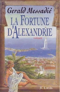 Livrenpoche : La fortune d'Alexandrie - Gérald Messadié - Livre