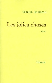 Livrenpoche : Les jolies choses - Virginie Despentes - Livre