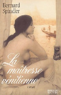 Livrenpoche : La maîtresse vénitienne - Bernard Spindler - Livre