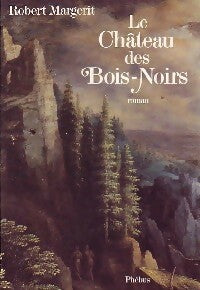 Livrenpoche : Le château des Bois-Noirs - Margerit - Livre