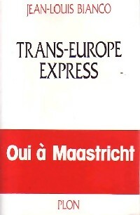Trans-Europe Express - Jean-Louis Bianco -  Plon GF - Livre