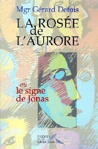 Livrenpoche : La rosée de l'aurore - Gérard Defois - Livre