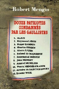 Livrenpoche : Douze patriotes condamnés par les gaullistes - Robert Mengin - Livre
