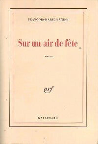 Livrenpoche : Sur un air de fête - François-Marie Banier - Livre