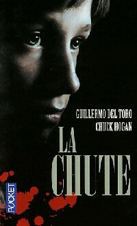 Livrenpoche : La chute - Chuck Hogan, Guillermo Del Toro - Livre