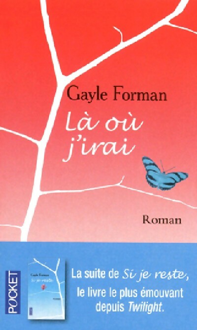Livrenpoche : Là ou j'irai - Gayle Forman - Livre