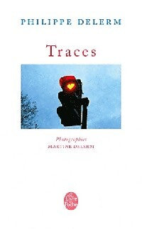 Traces - Philippe Delerm, Martine Delerm - Livre