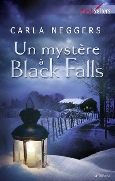 Livrenpoche : Un mystère à Black Falls - Carla Neggers - Livre