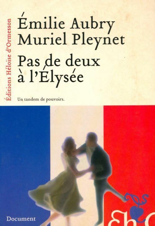 Livrenpoche : Pas de deux à l'Elysée - Muriel Pleynet - Livre