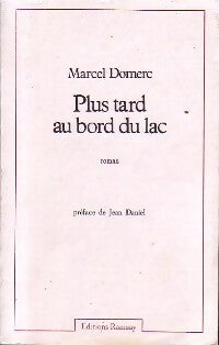Livrenpoche : Plus tard au bord du lac - Marcel Domerc - Livre