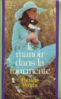 Livrenpoche : Le manoir dans la tourmente - Patricia Wright - Livre