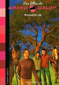 Livrenpoche : Nouvelle vie - Bonnie Bryant - Livre