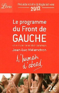 Le programme du Front de Gauche - Collectif -  Librio - Livre