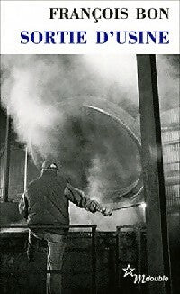 Livrenpoche : Sortie d'usine - François Bon - Livre