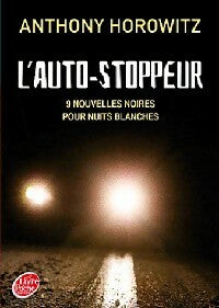Livrenpoche : L'auto-stoppeur - Anthony Horowitz - Livre